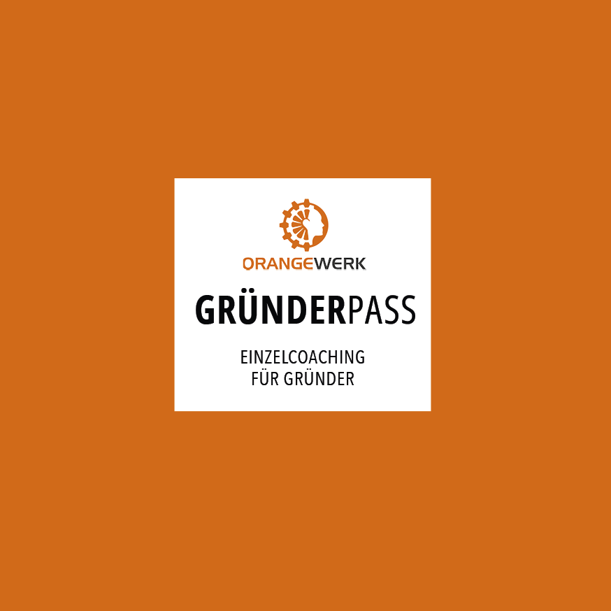 ORANGEWERK Gründerpass - Einzelcoaching für Gründer