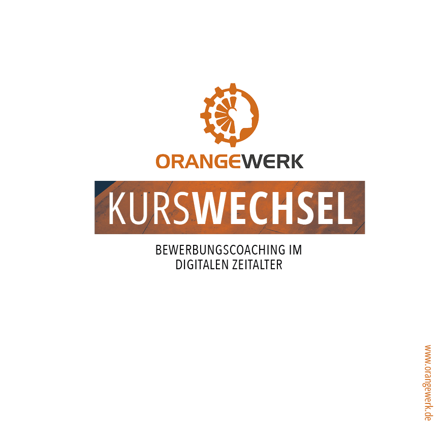 ORANGEWERK Kurswechsel - Bewerbungscoaching im digitalen Zeitalter